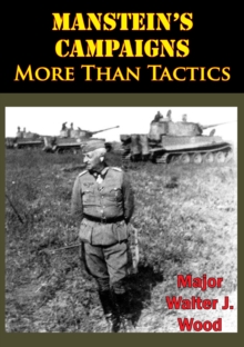 Image for Manstein's Campaigns - More Than Tactics