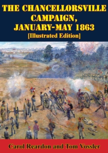 Image for Chancellorsville Campaign, January-May 1863 [Illustrated Edition]