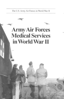 Image for Army Air Forces Medical Services In World War II