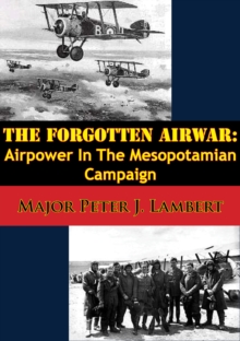 Image for Forgotten Airwar: Airpower In The Mesopotamian Campaign