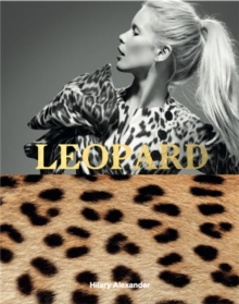 Leopard: Fashion’s Most Powerful Print