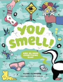 Image for You smell!  : and so does everything else!