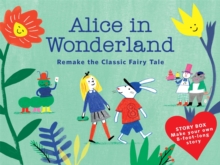 Image for Alice in Wonderland (Story Box) : Remake the Classic Fairy Tale