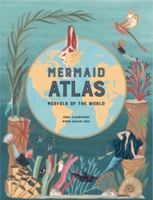 Image for The mermaid atlas  : merfolk of the world