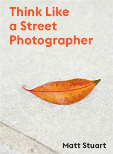 Image for Think like a street photographer