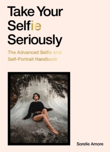 Image for Take Your Selfie Seriously