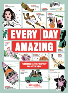 Image for Every day amazing  : fantastic facts for every day of the year