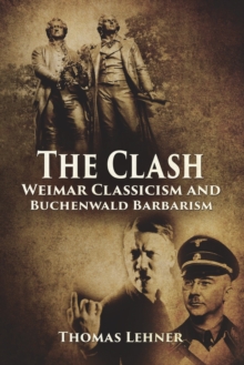 CLASH WEIMAR CLASSICISM & BUCHENWALD BAR