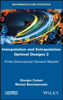 Interpolation and Extrapolation Optimal Designs 2: Finite Dimensional General Models