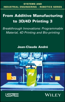 From Additive Manufacturing to 3D/4D Printing