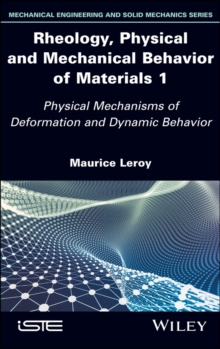 Image for Rheology, Physical and Mechanical Behavior of Materials 1