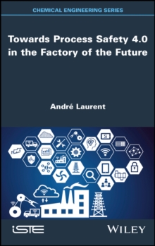 Image for Towards Process Safety 4.0 in the Factory of the Future