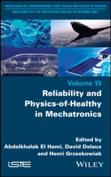 Image for Reliability and Physics-of-Healthy in Mechatronics