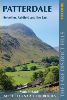 Walking the Lake District Fells – Patterdale: Helvellyn, Fairfield and the East