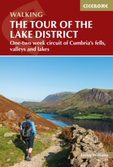 Walking the Tour of the Lake District: A nine-day circuit of Cumbria’s fells, valleys and lakes