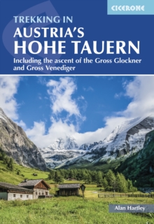 Trekking in Austria’s Hohe Tauern: Including the ascent of the Grossglockner and Grossvenediger