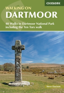 Walking on Dartmoor: 40 Walks in Dartmoor National Park including a Ten Tors walk