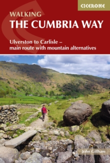 Walking The Cumbria Way: Ulverston to Carlisle – main route with mountain alternatives