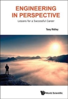 Engineering In Perspective: Lessons For A Successful Career