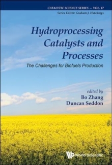 Image for Hydroprocessing Catalysts And Processes: The Challenges For Biofuels Production