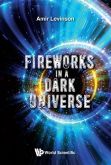 Image for Fireworks In A Dark Universe