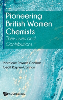 Image for Pioneering British Women Chemists: Their Lives And Contributions