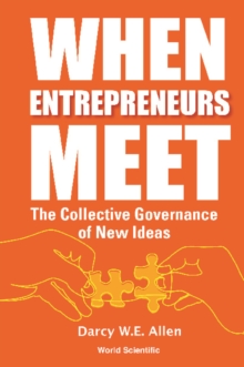 Image for When Entrepreneurs Meet: The Collective Governance Of New Ideas