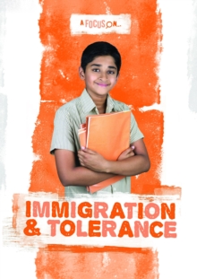 Image for A focus on...immigration & tolerance