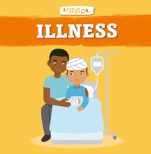 Image for A focus on...illness