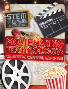 Image for Moviemaking technology  : 4D, motion capture, and more