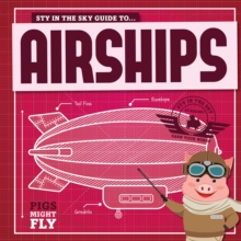 Image for Piggles' guide to... airships