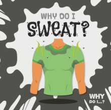 Image for Why do I sweat?
