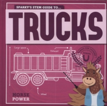 Image for Sparky's STEM guide to ... trucks