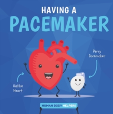 Image for Having a Pacemaker