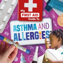 Image for My first aid guide to asthma and allergies