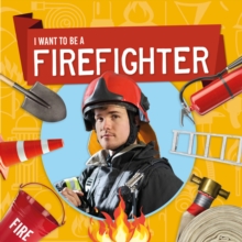 Image for I want to be a firefighter