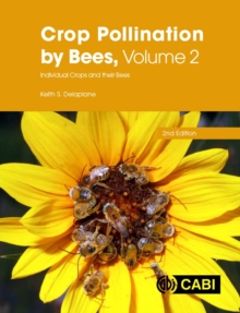 Crop Pollination by Bees, Volume 2: Individual Crops and their Bees