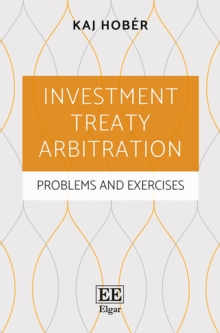 Image for Investment treaty arbitration: problems and exercises