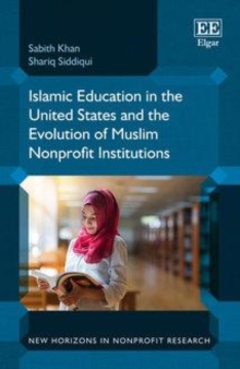 Image for Islamic education in the United States and the evolution of Muslim nonprofit institutions