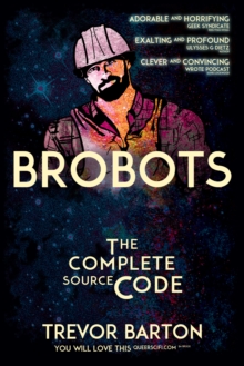 Image for Brobots: The Complete Source Code