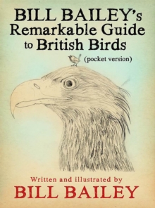 Image for Bill Bailey's remarkable guide to British birds