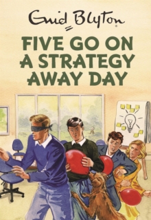 Image for Five go on a strategy away day