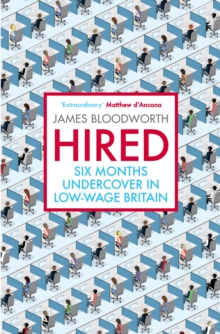Image for Hired: six months undercover in low-wage Britain