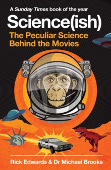 Image for Science(ish)  : the peculiar science behind the movies