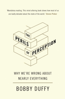 Image for The perils of perception  : why we're wrong about nearly everything