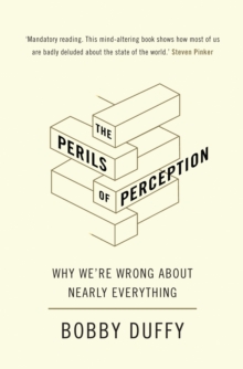 Image for The perils of perception: why we're wrong about nearly everything