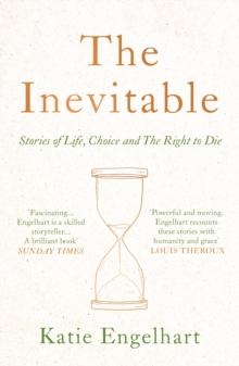 Image for The inevitable  : stories of life, choice and the right to die