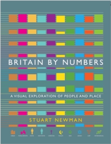 Britain by Numbers: A Visual Exploration of People and Place