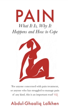 Image for Pain  : what it is, why it happens and how to cope