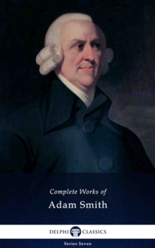 Image for Delphi Complete Works of Adam Smith (Illustrated)